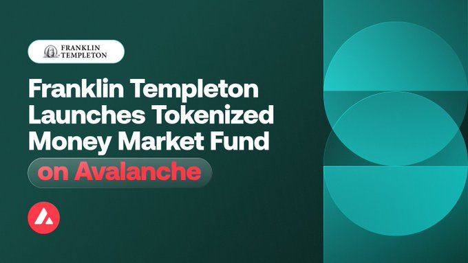 Franklin Templeton mở rộng quỹ Tokenized Money Market Fund lên Avalanche