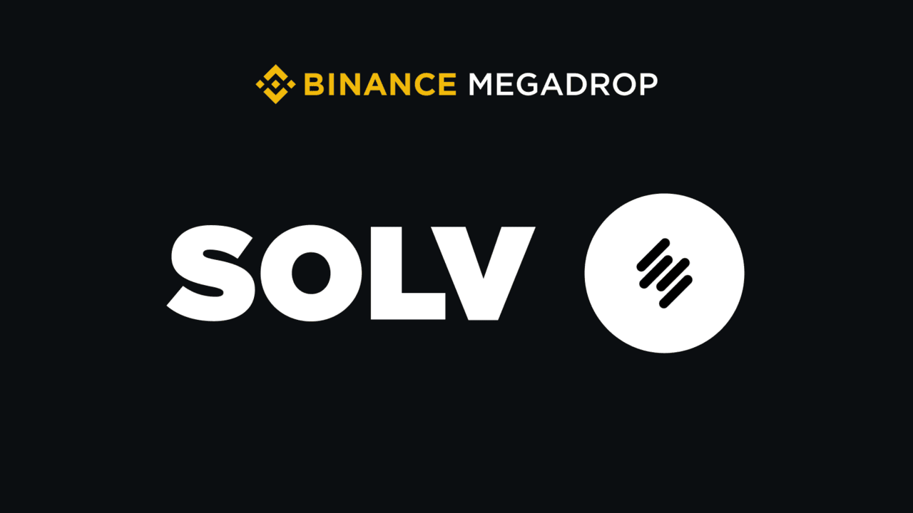 Binance ra mắt dự án thứ 3 trên Megadrop - Solv Protocol ($SOLV)!