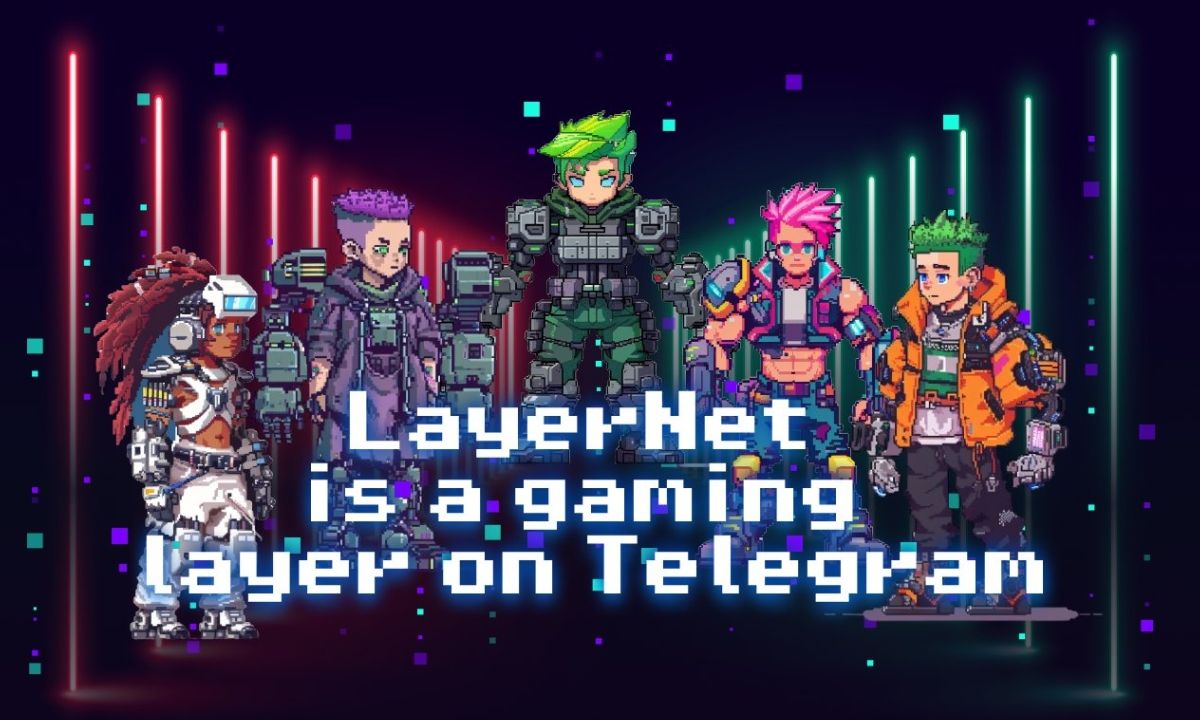 LayerNet là gaming layer trên Telegram