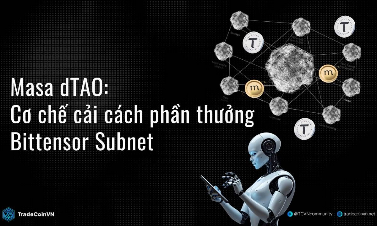 Masa dTAO: Cơ chế cải cách phần thưởng Bittensor Subnet