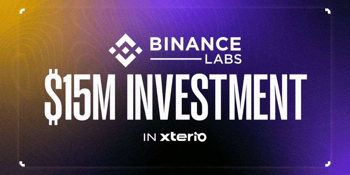 Xterio thông báo nhận được 15 triệu USD đầu tư từ Binance Labs